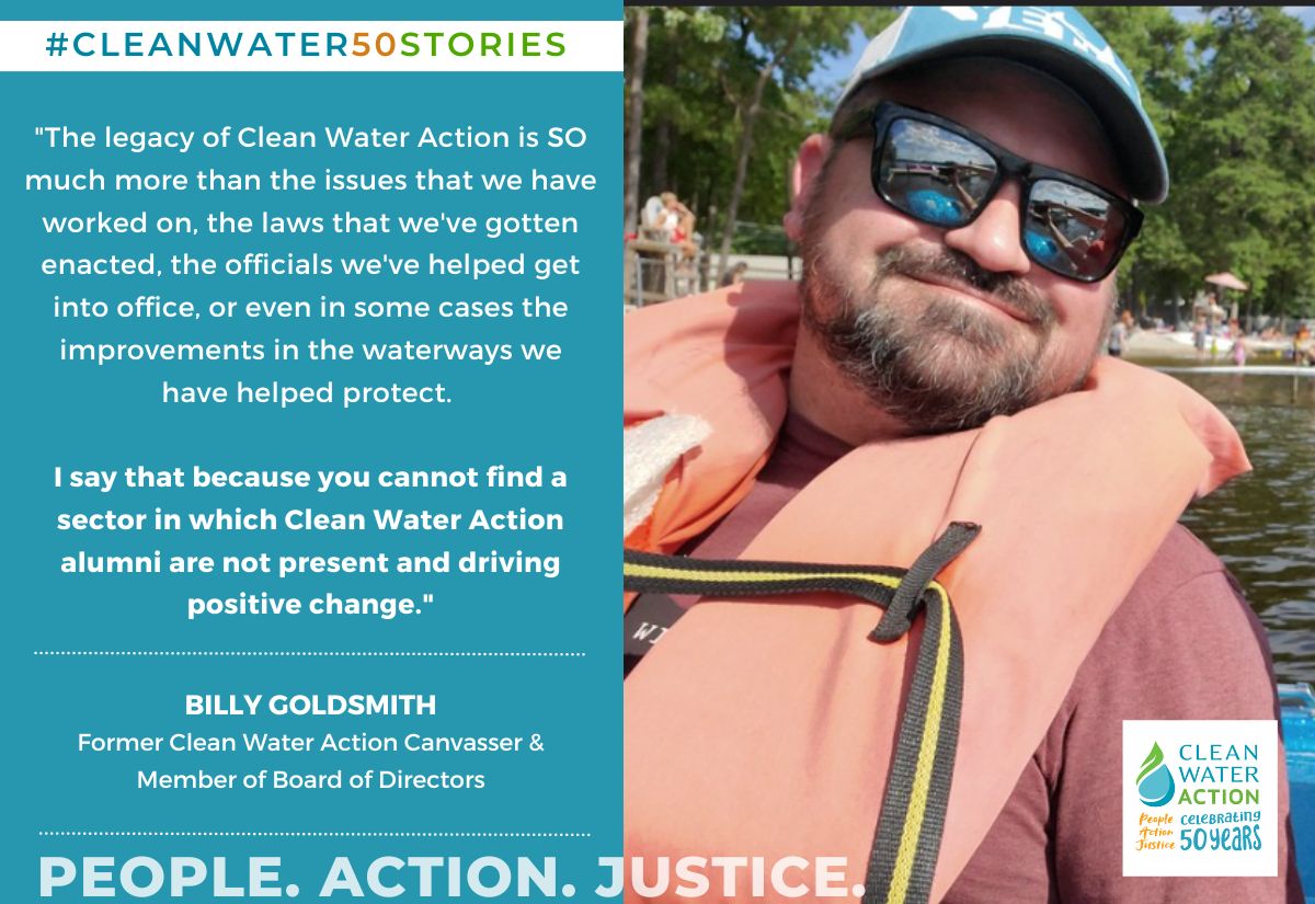 Image of Clean Water Action alumni Billy Goldsmith with text Clean Water 50 Stories in honor of Clean Water Action's 50th birthday