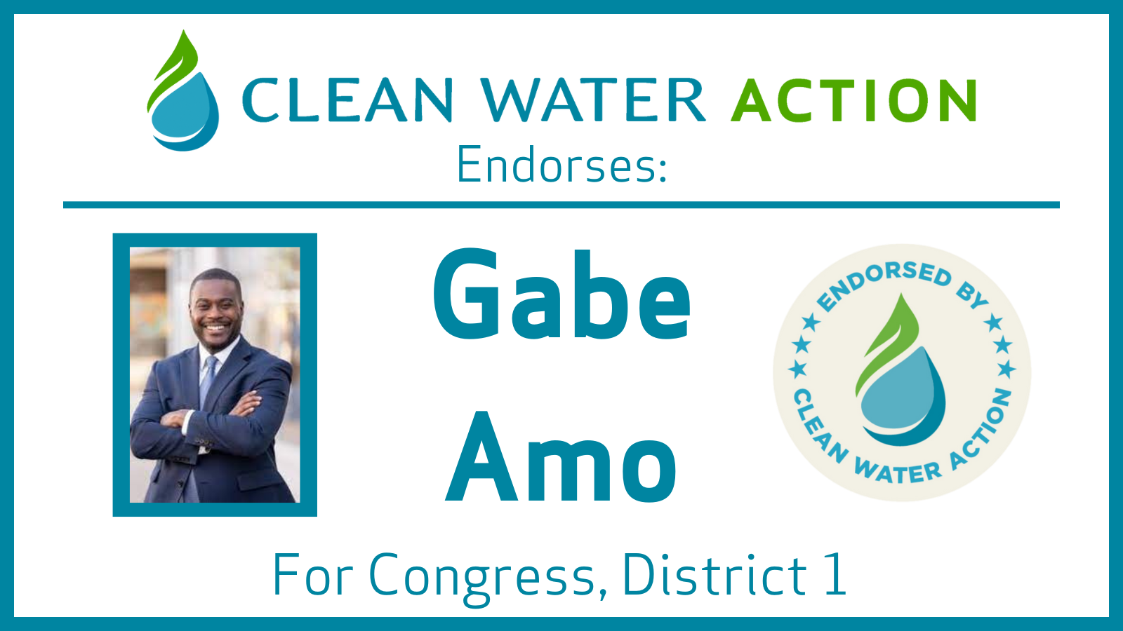 Image of a graphic that says Clean Water Action endorses Gabe Amo for Congress