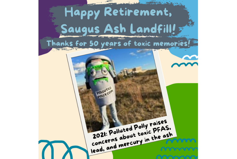 Image of a graphic design with a person dressed up in a trash can called Polluted Polly that says Happy Retirement Saugus Ash Landfill!