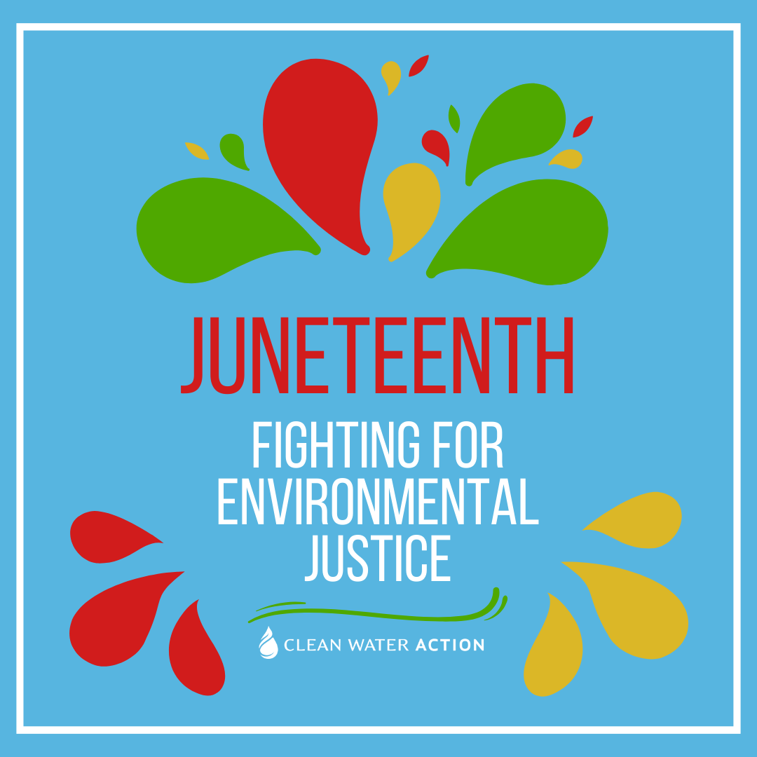 Juneteenth Fighting For Environmental Justice