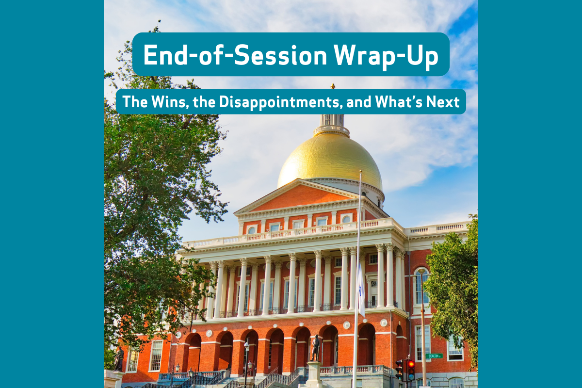 Image of the capitol buiding in Massachusetts with text that says End-Of-Session Wrap-Up!