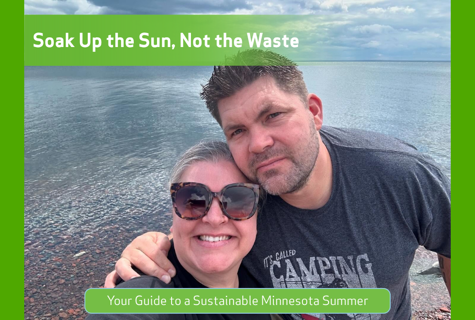 Avonna and her husband Mike on a summer trip to the North Shore, with text: Soak Up the Sun, Not the Waste. Your Guide to a Sustainable Minnesota Summer.