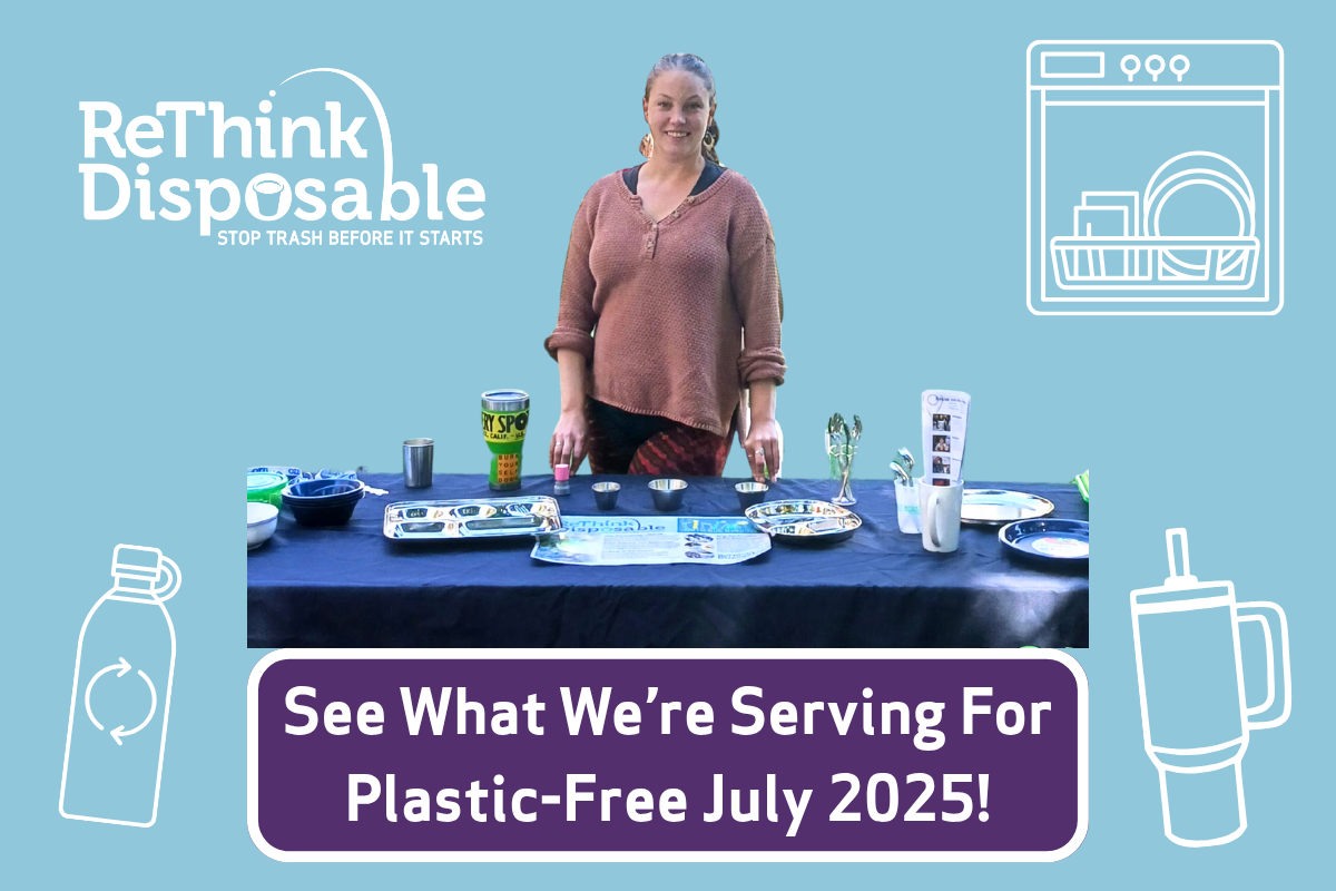 image of a woman at a table of reusable dishware and bottles reads: See what we're serving up this plastic-free july!