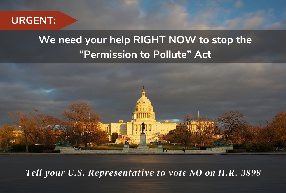 URGENT: We need your help right now to stop the "Permission to Pollute" Act