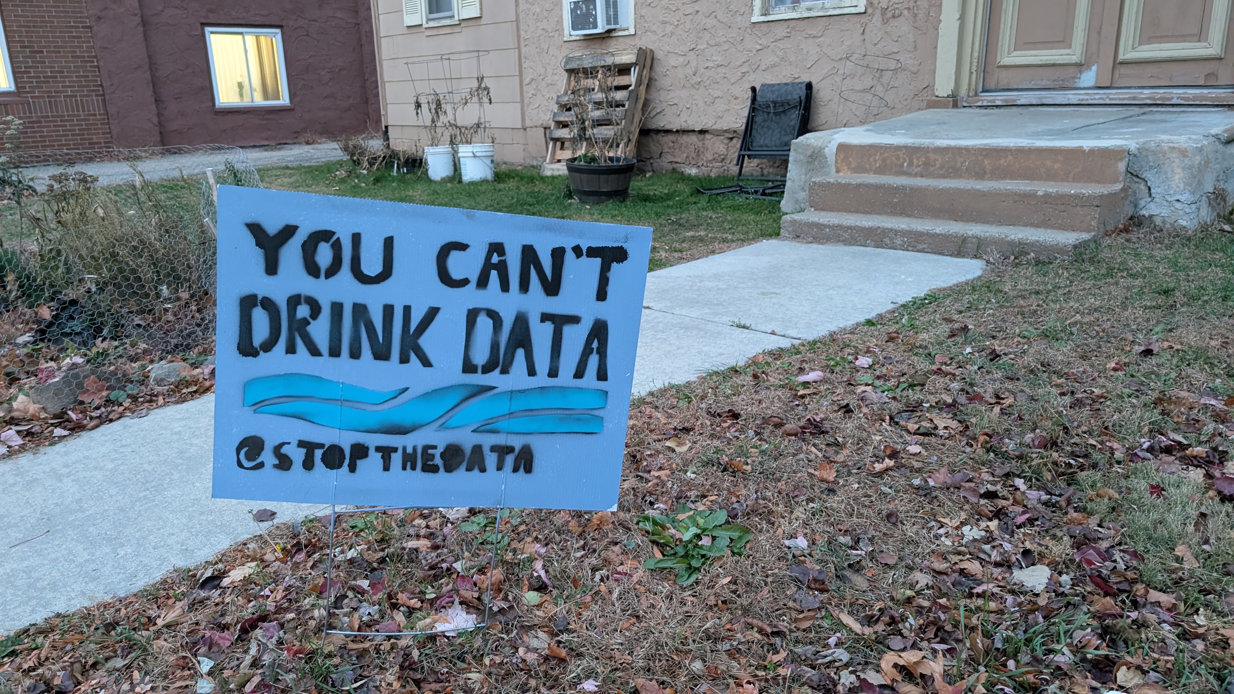 Sign on lawn: You Cant' Drink Data 