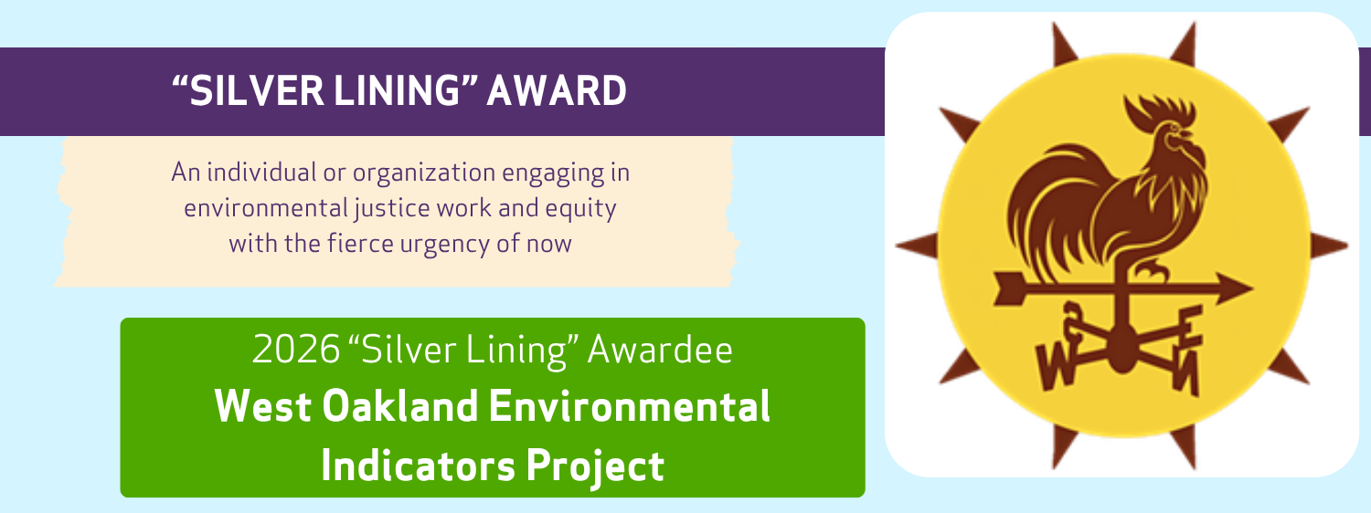 West Oakland Environmental Indicators Project - Silver Lining Awardee