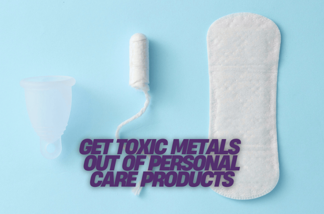 get toxic metals out of personal care products