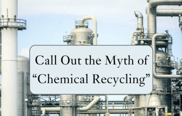 Call out the myth of "chemical recycling"