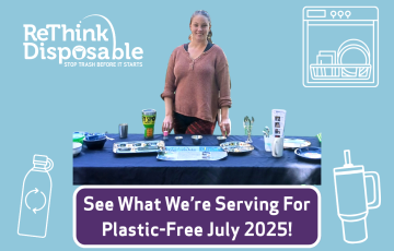 image of a woman at a table of reusable dishware and bottles reads: See what we're serving up this plastic-free july!