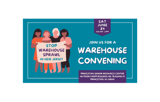 Graphic design that says "Clean Water Action's NJ Warehouse Convening event on June 24. Stop warehouse sprawl!"